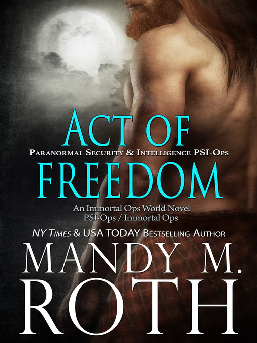 Title details for Act of Freedom by Mandy M. Roth - Available